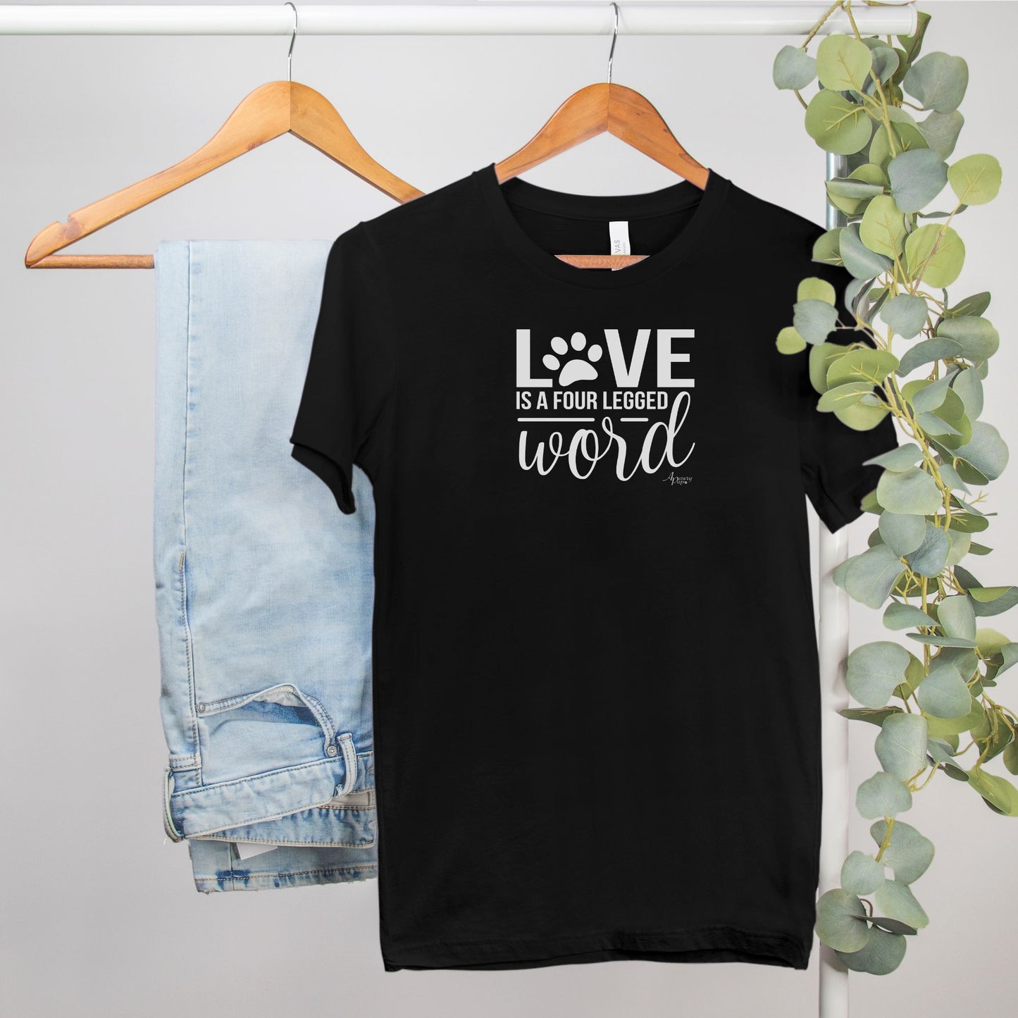 Love Is A Four Legged Word Unisex Tee - Apawry Pup