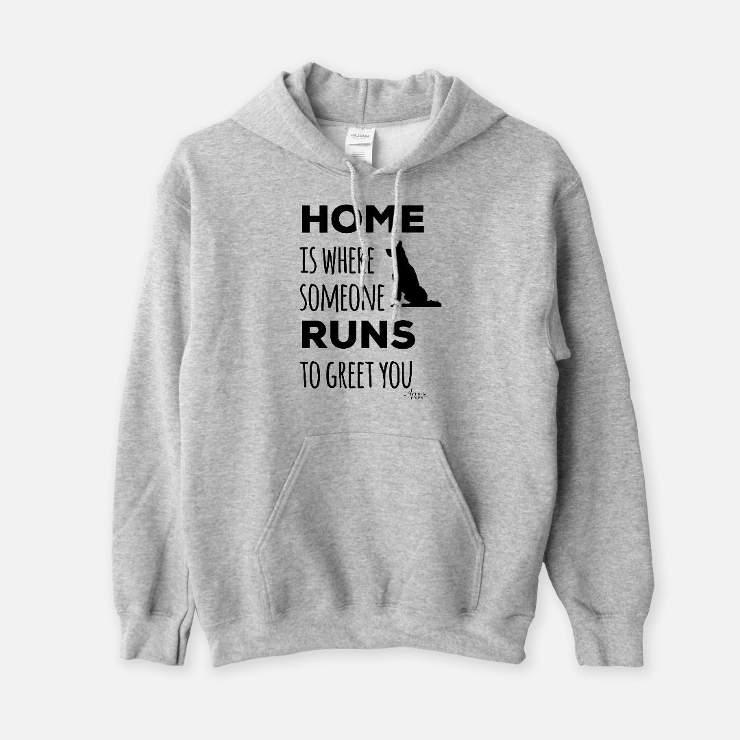 Home Is Where Someone Runs To Greet You Hoodie - Apawry Pup