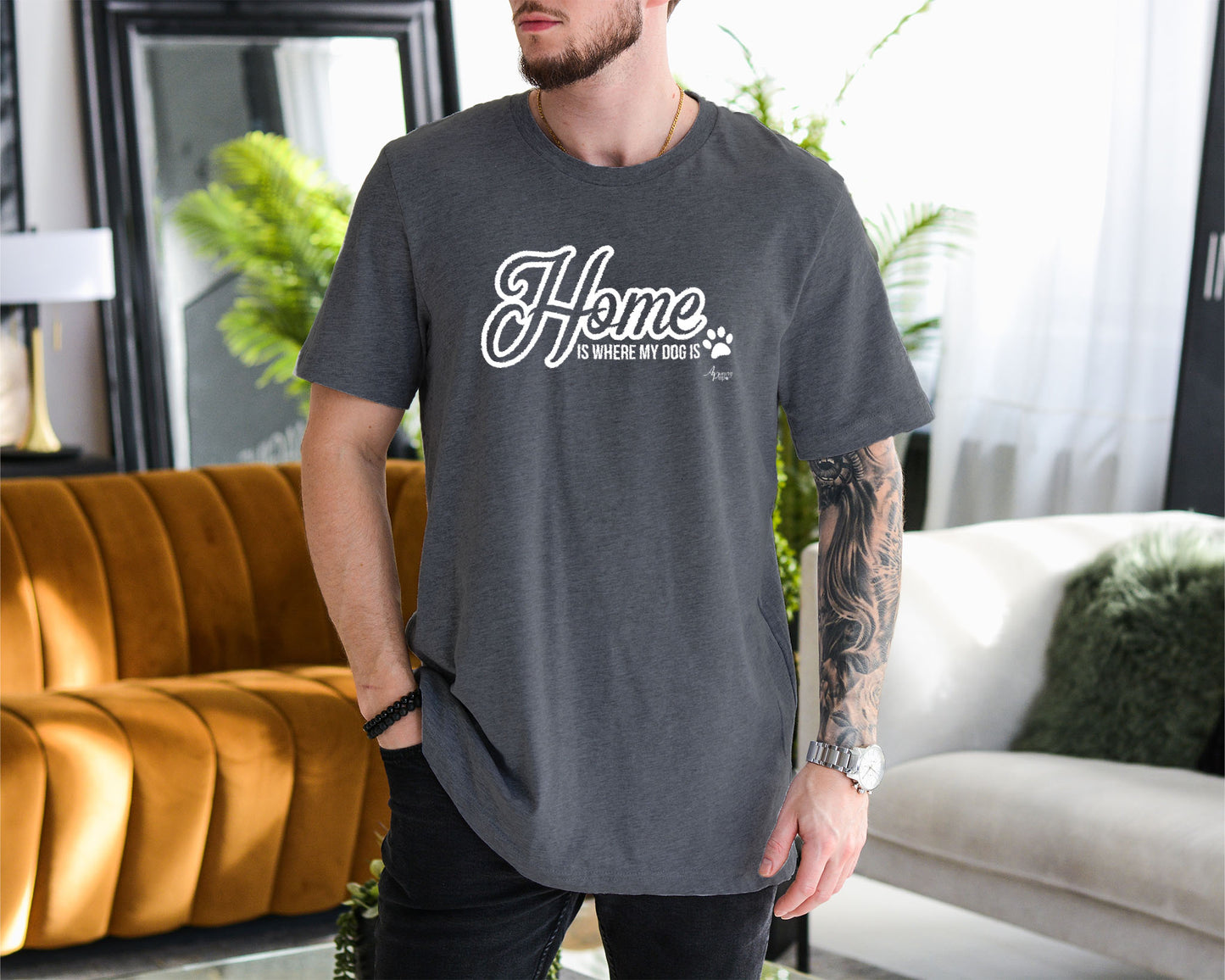 Home Is Where My Dog Is Unisex Tee - Apawry Pup