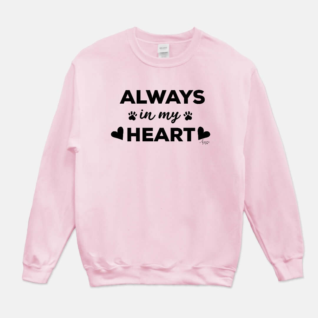 Always In My Heart Crewneck Sweatshirt - Apawry Pup