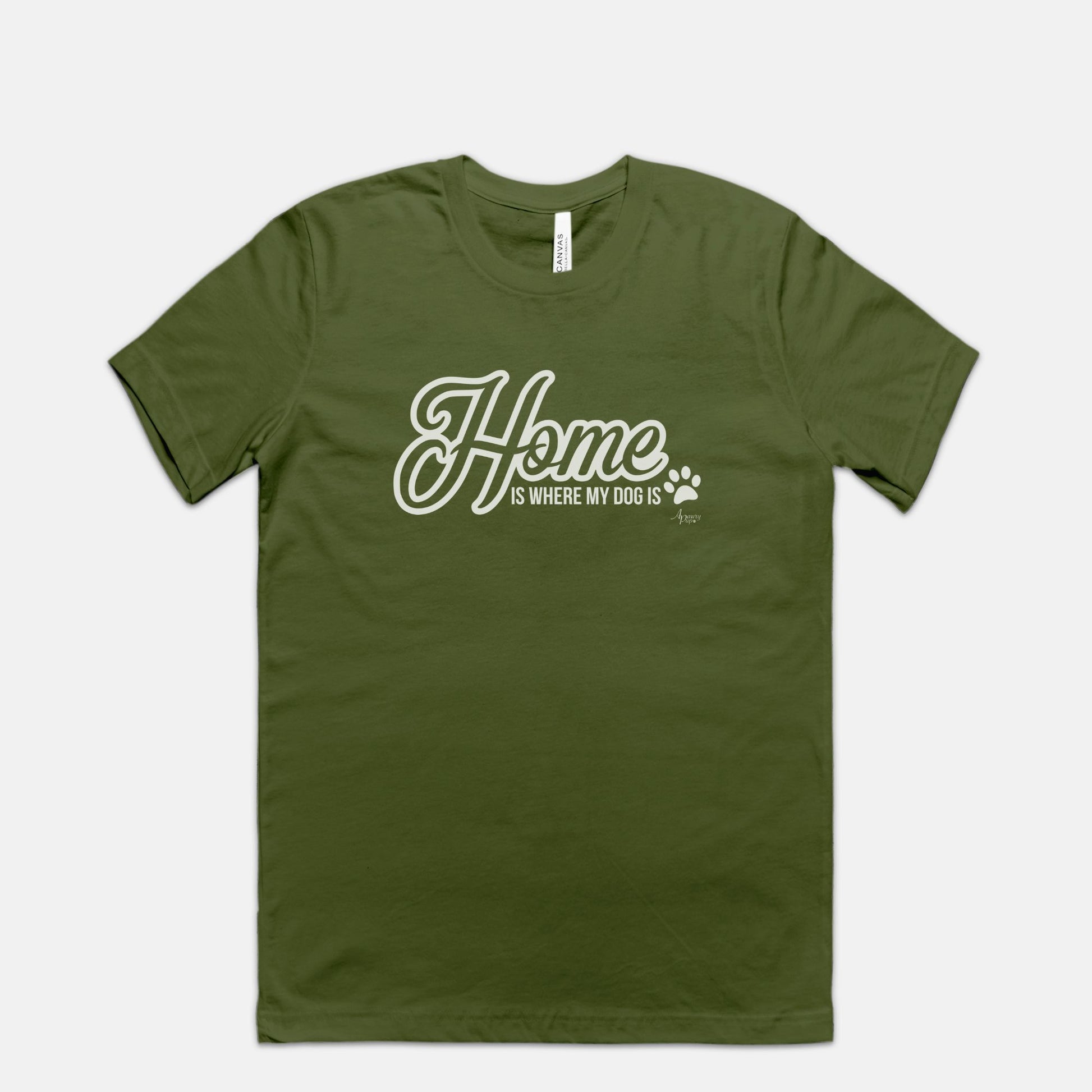 Home Is Where My Dog Is Unisex Tee - Apawry Pup