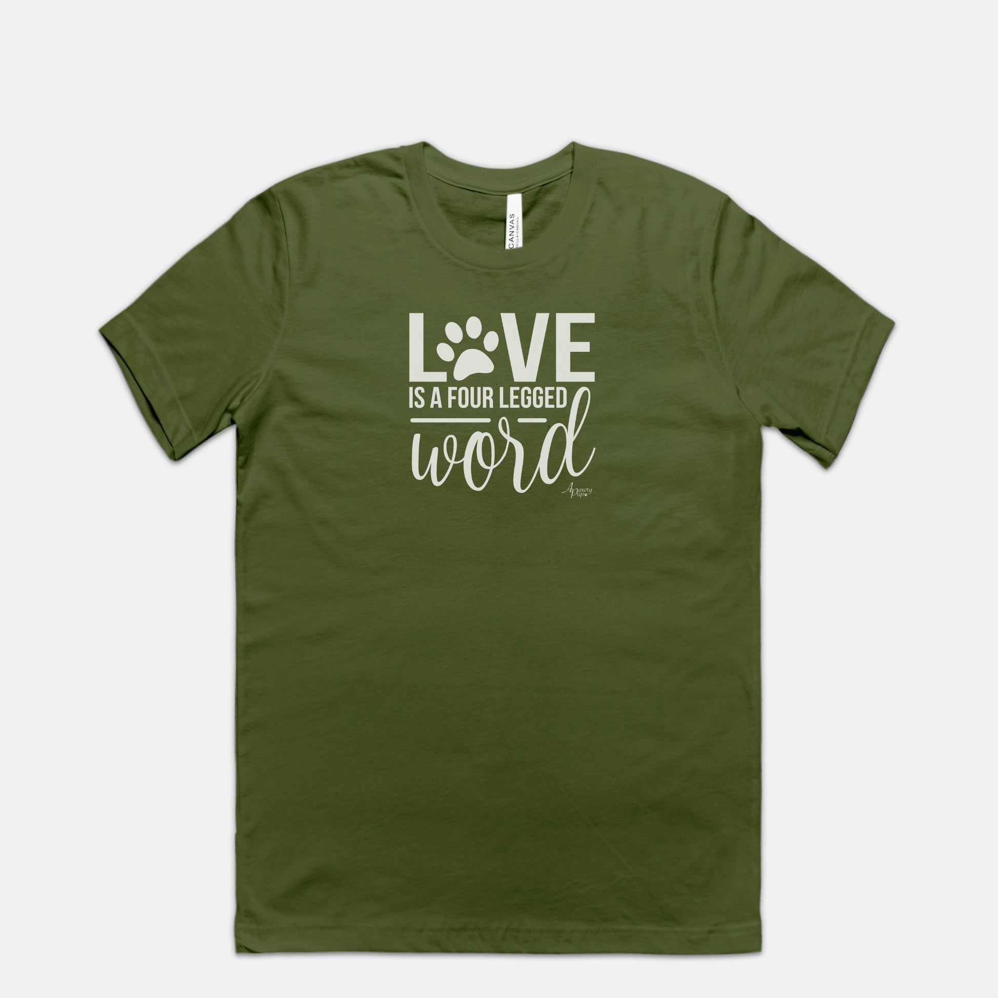 Love Is A Four Legged Word Unisex Tee - Apawry Pup