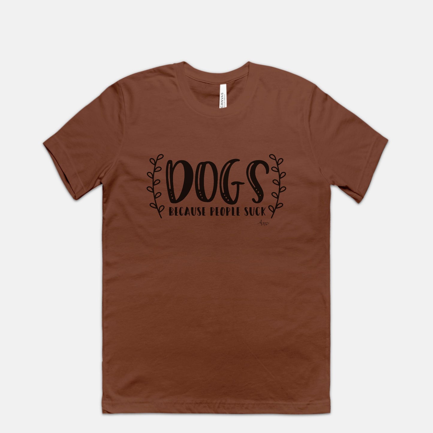 Dogs Because People Suck Tee - Apawry Pup