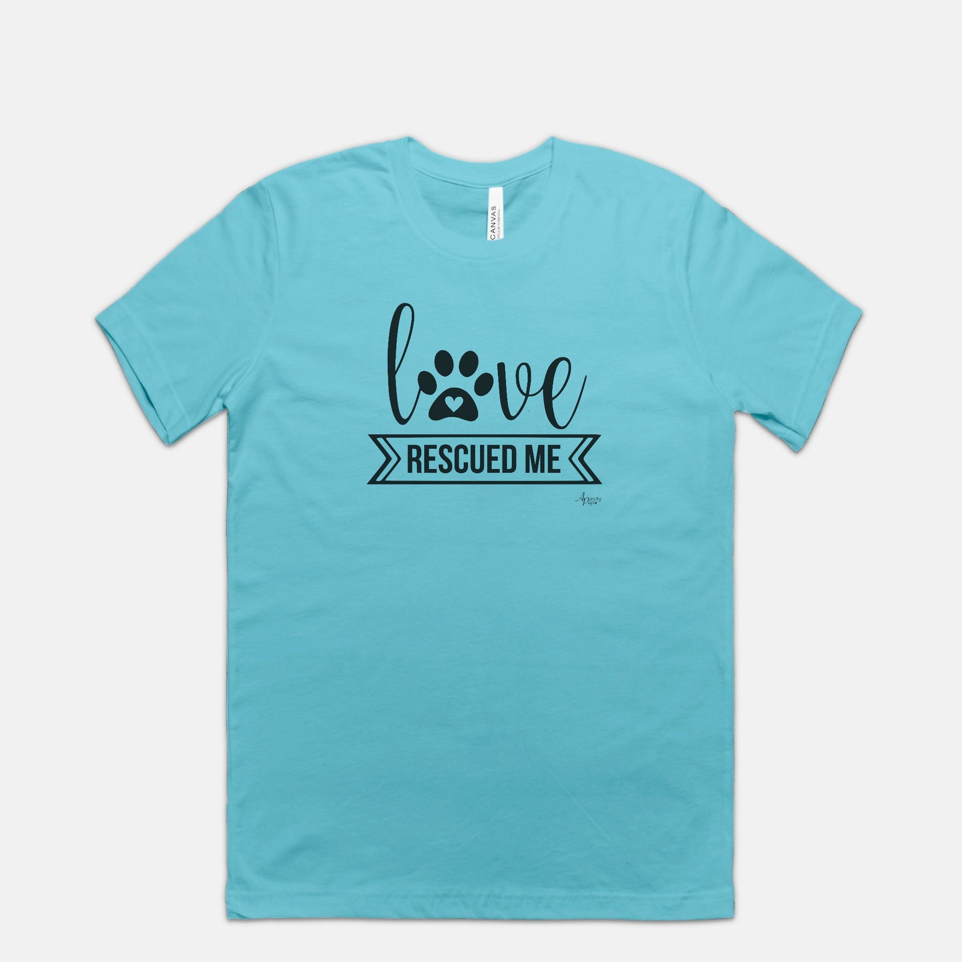 Love Rescued Me Tee - Apawry Pup