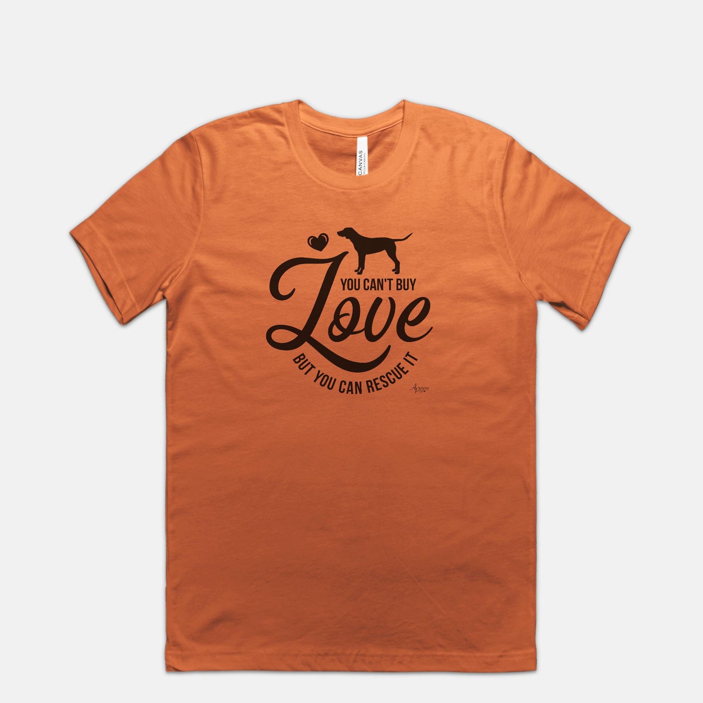 You Can't Buy Love But You Can Rescue It Tee - Apawry Pup