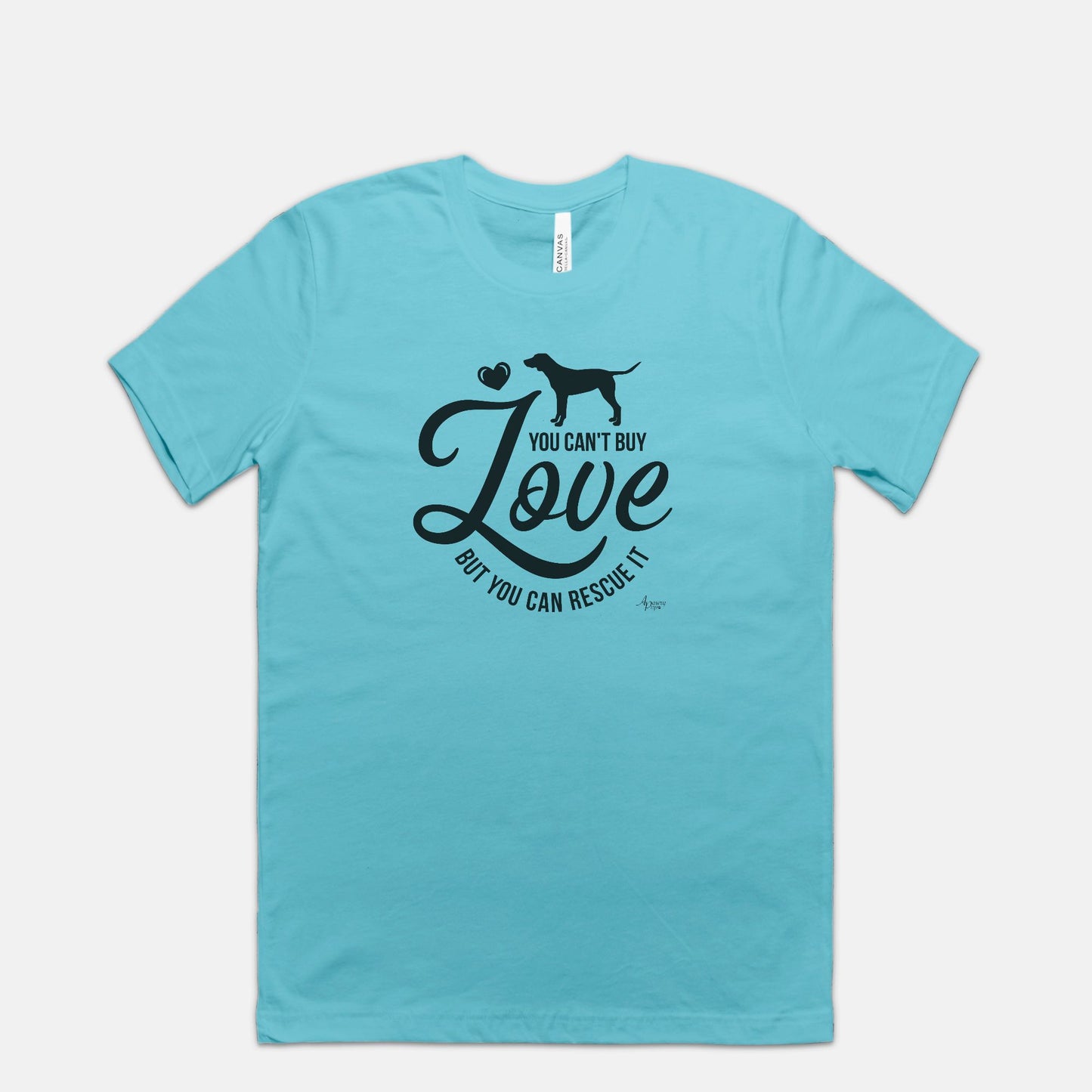 You Can't Buy Love But You Can Rescue It Tee - Apawry Pup