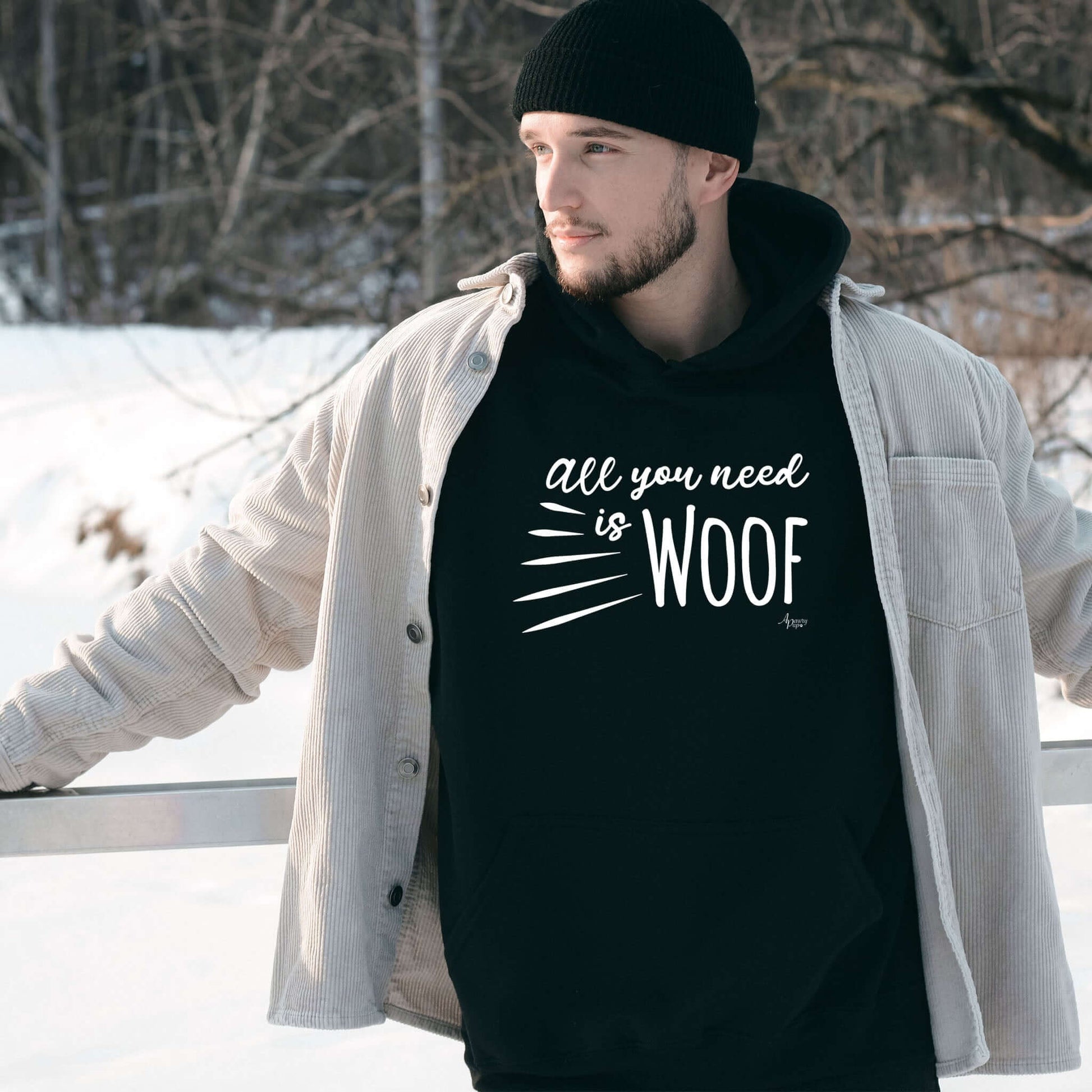 All You Need Is Woof Hoodie - Apawry Pup