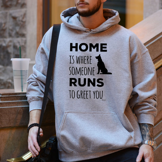 Home Is Where Someone Runs To Greet You Hoodie - Apawry Pup