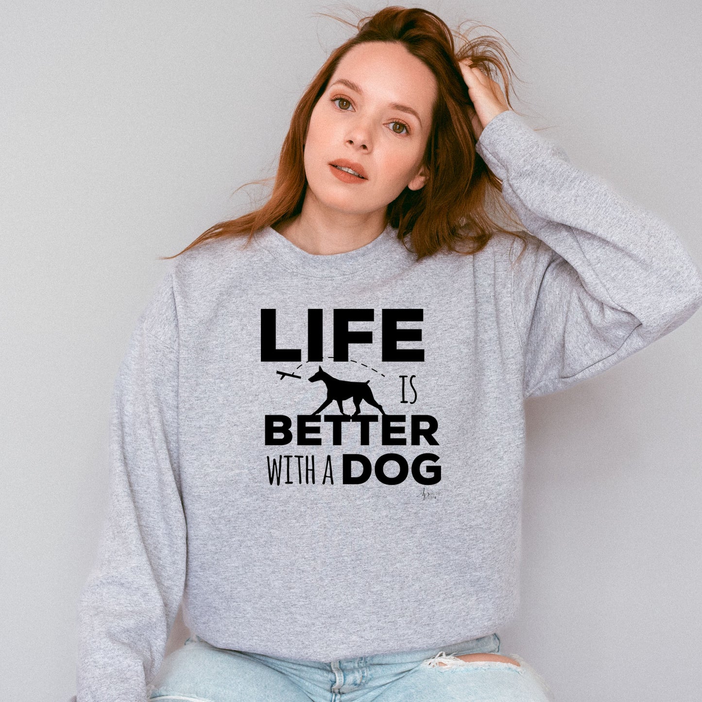 Life Is Better With A Dog Crewneck Sweatshirt - Apawry Pup