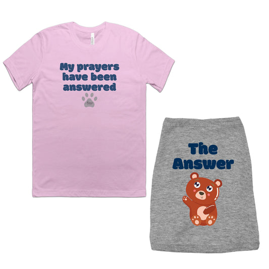 My Prayers Have Been Answered & The Answer Matching Tee Set - Apawry Pup