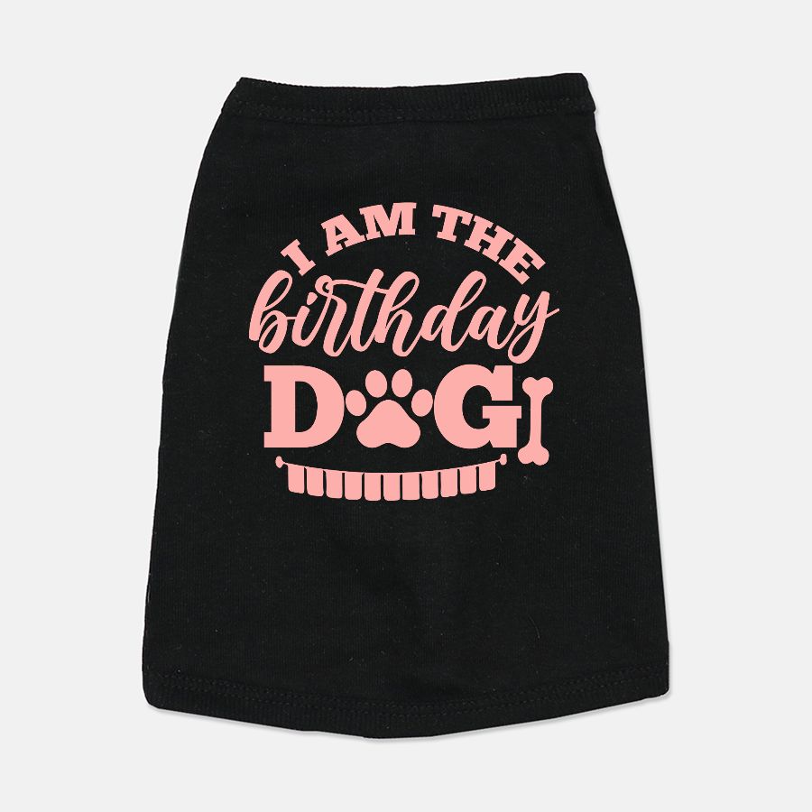 I Am The Birthday Dog Light Pink And Black Dog Shirt - Apawry Pup