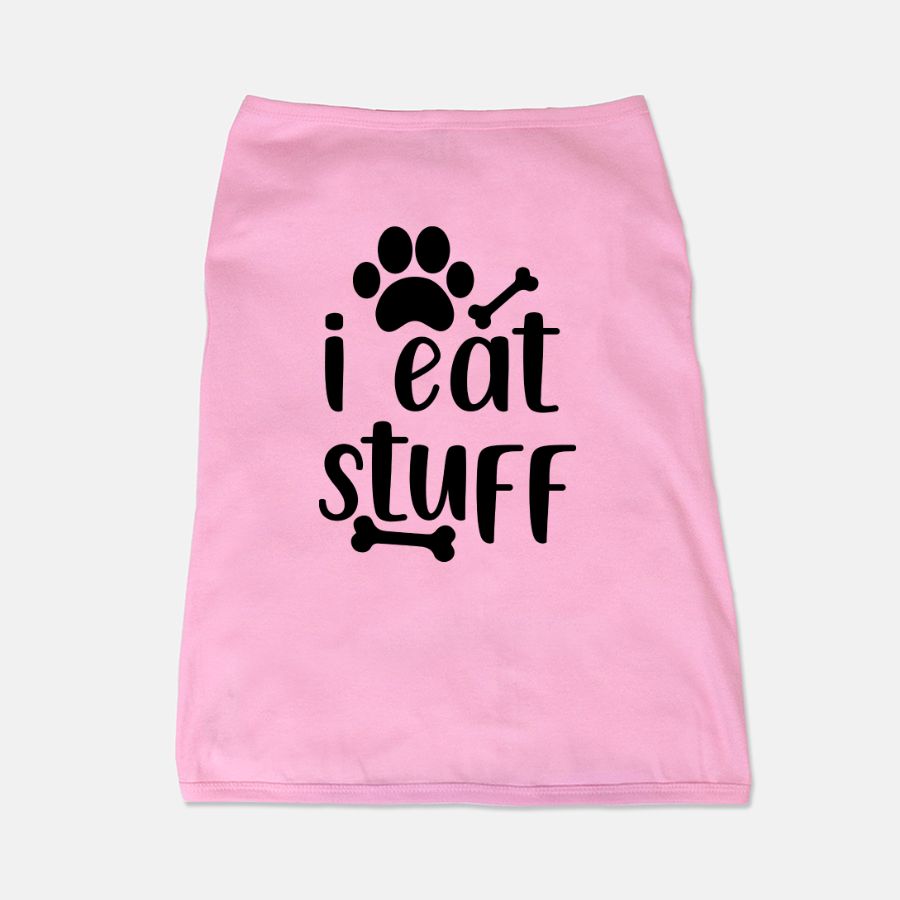 I Eat Stuff Dog Shirt - Apawry Pup