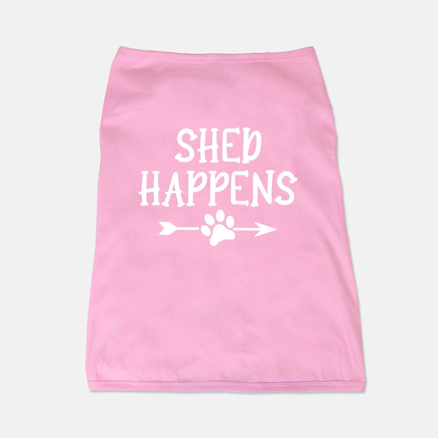 Shed Happens Dog Shirt - Apawry Pup