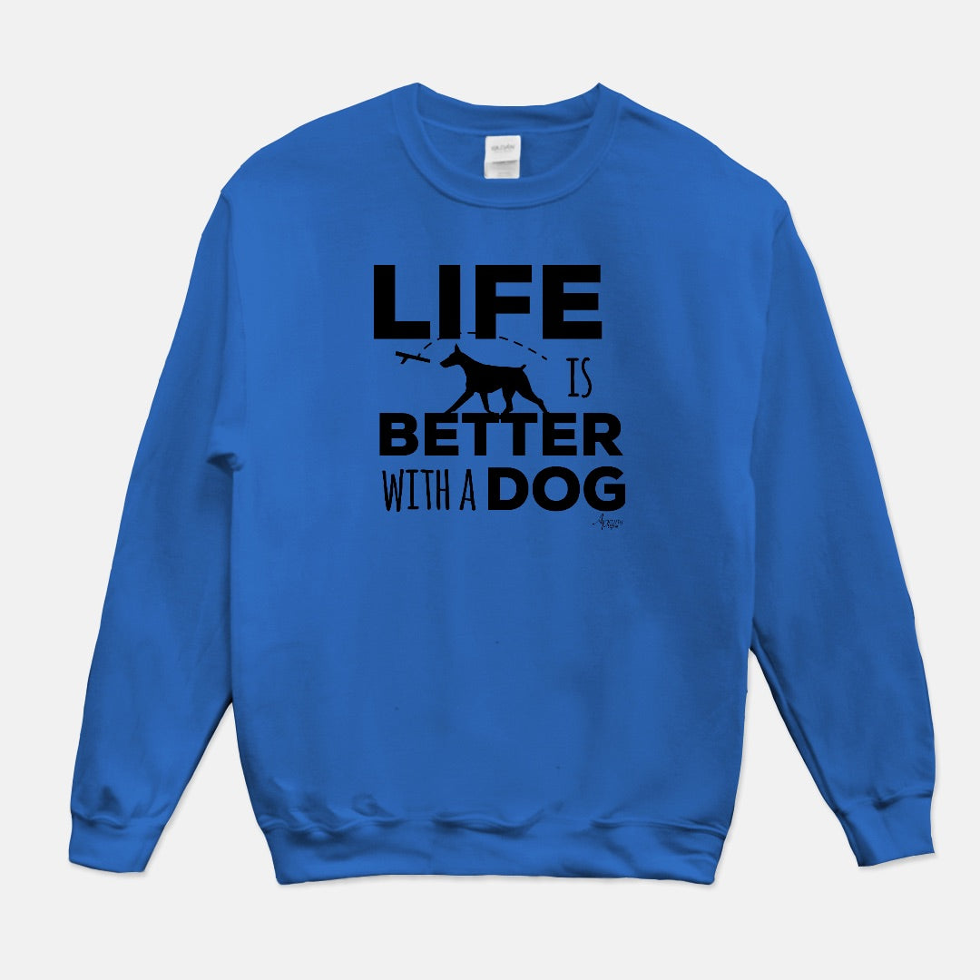 Life Is Better With A Dog Crewneck Sweatshirt - Apawry Pup