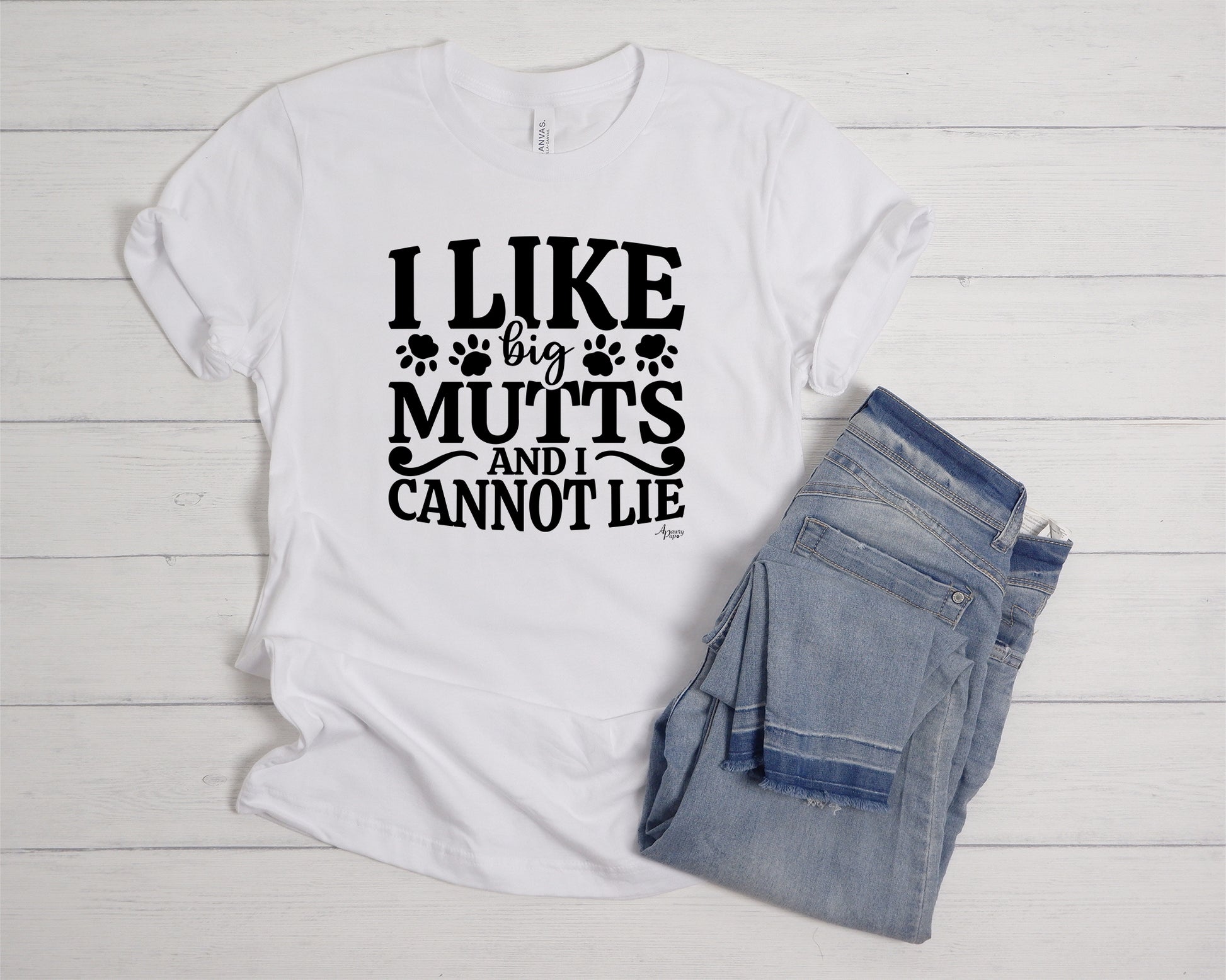 I Like Big Mutts And I Cannot Lie Tee - Apawry Pup