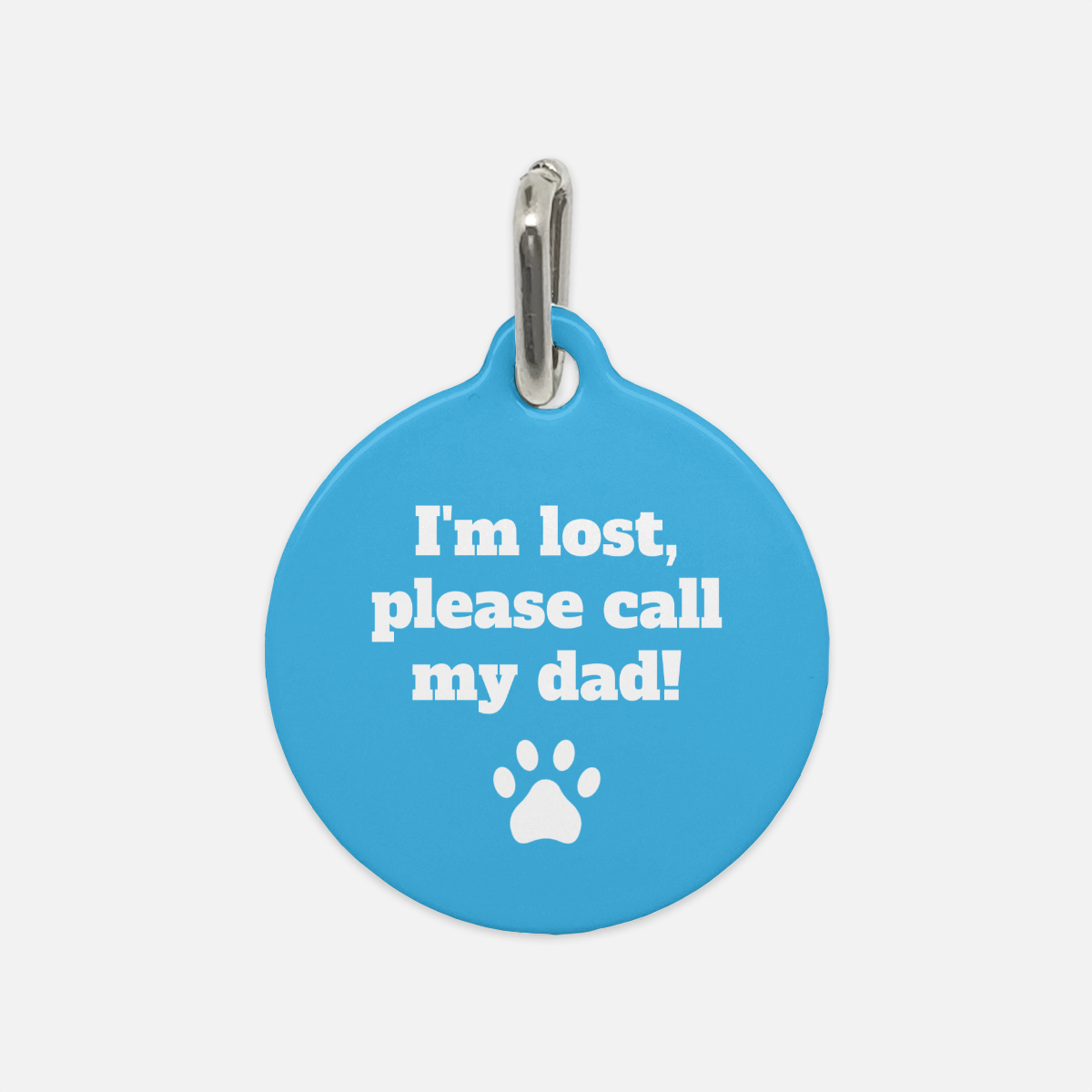 I'm Lost Please Call My Dad Dog Tag - Apawry Pup