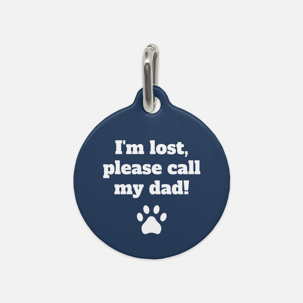 I'm Lost Please Call My Dad Dog Tag - Apawry Pup