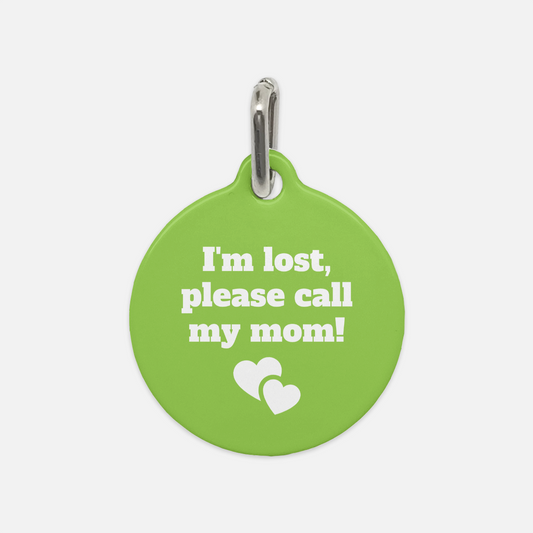 I'm Lost Please Call My Mom Dog Tag - Apawry Pup